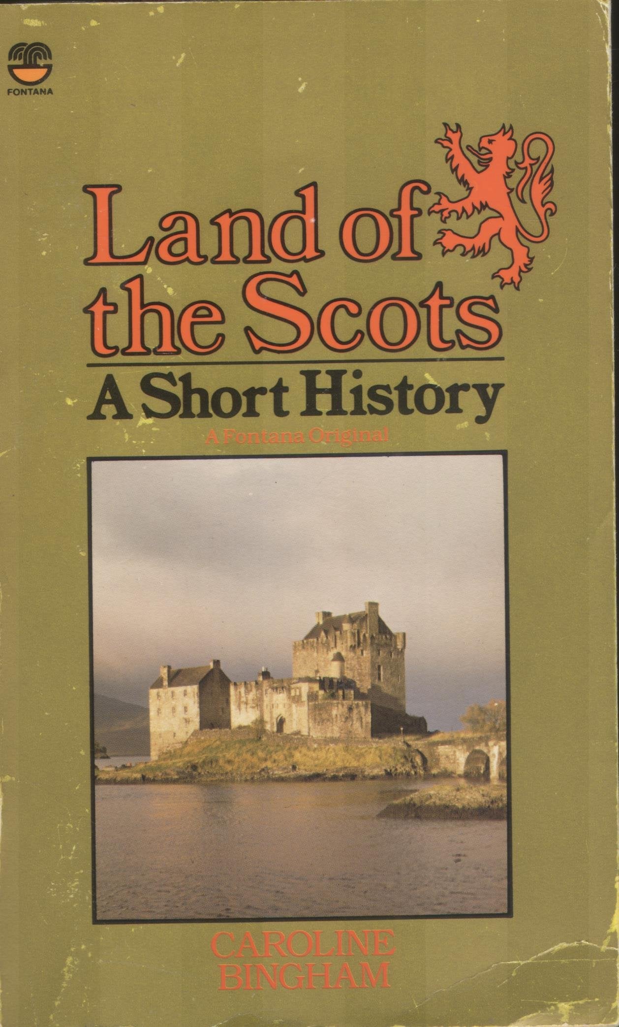 Land of the Scots: A short history (A Fontana original)