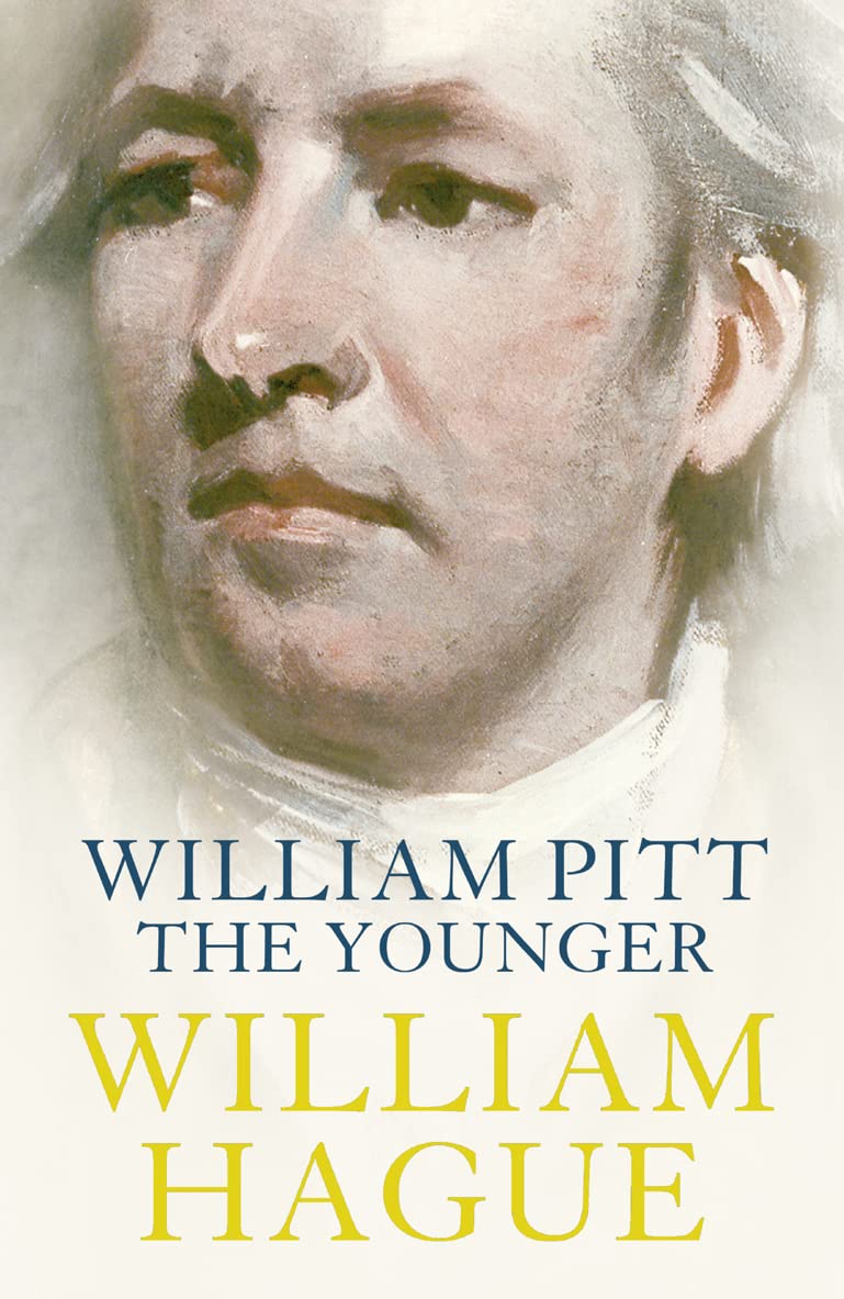 William Pitt the Younger : A Biography