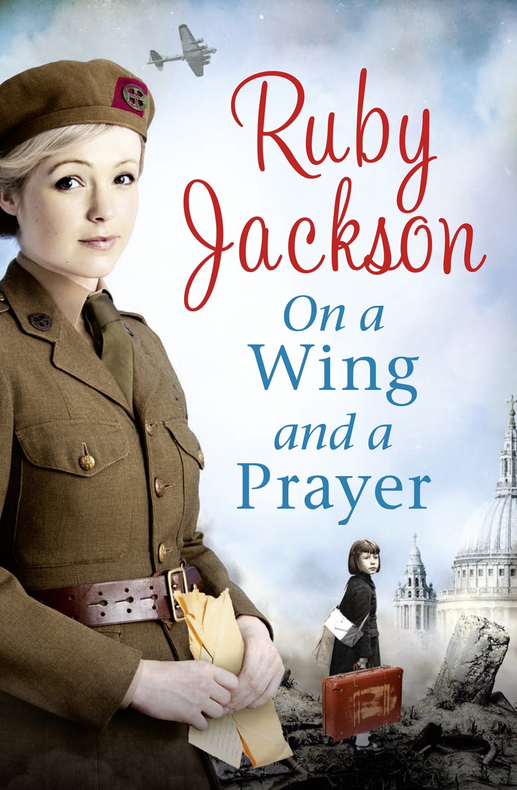 On a Wing and a Prayer (Churchill's Angels)