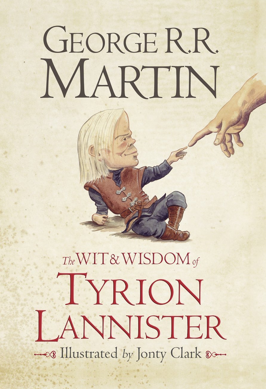 Wit Wisdom of Tyrion Lannister