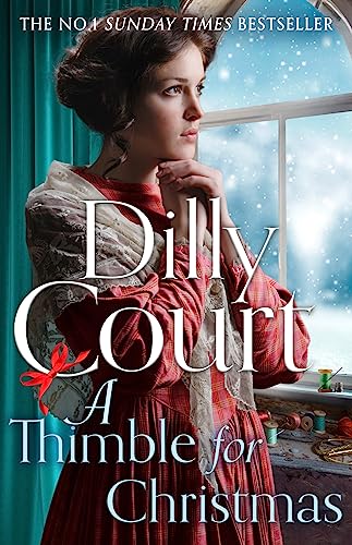 A Thimble for Christmas: From the No.1 Sunday Times bestselling author, curl up this Christmas with 2023’s most romantic historical saga fiction novel