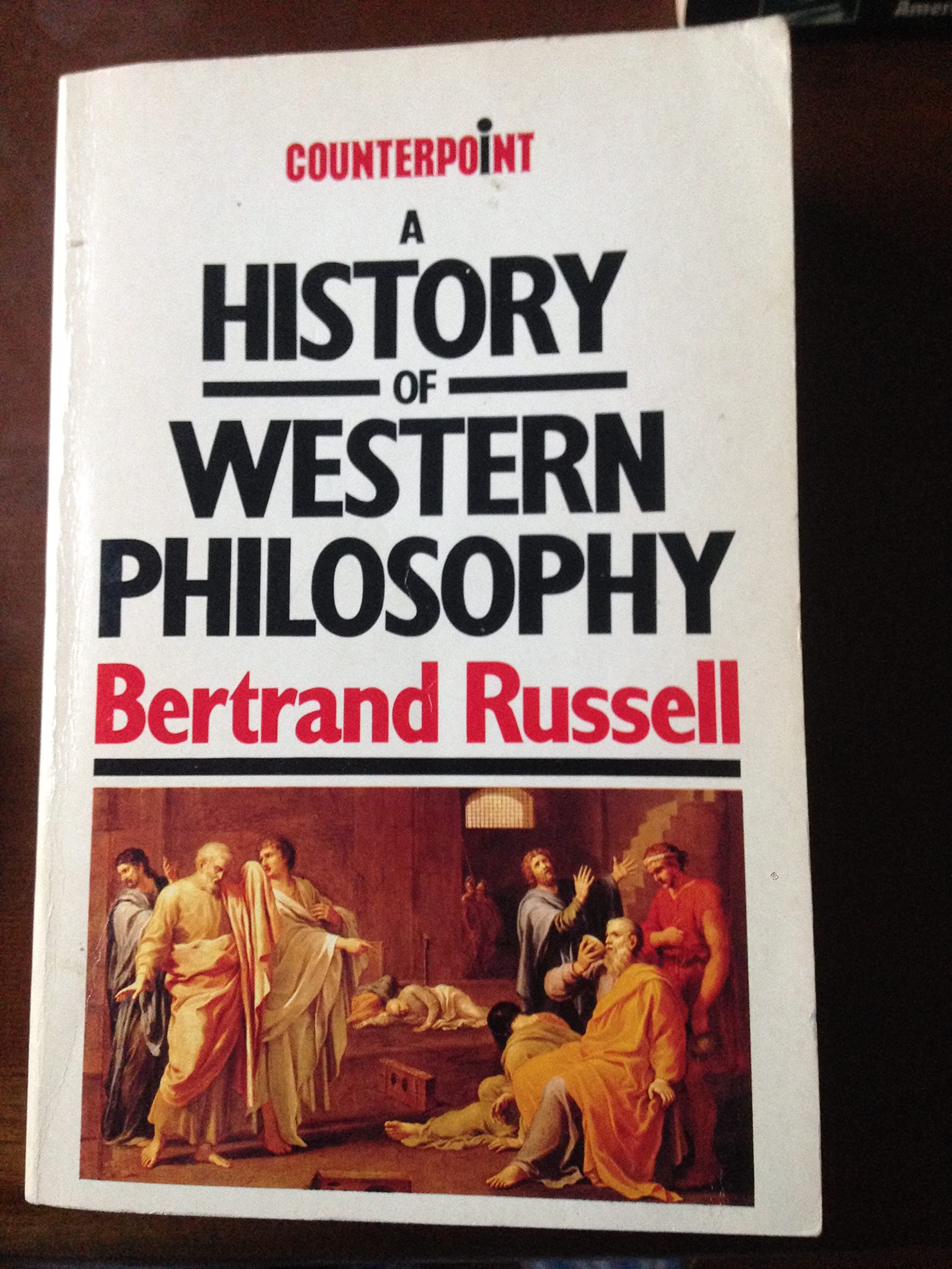 A History of Western Philosophy (Counterpoint Edition)