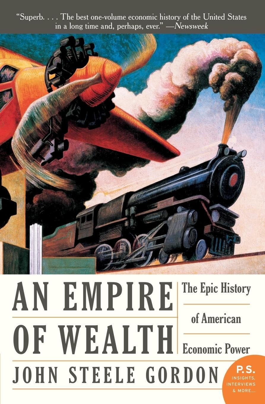 An Empire of Wealth: The Epic History of American Economic Power