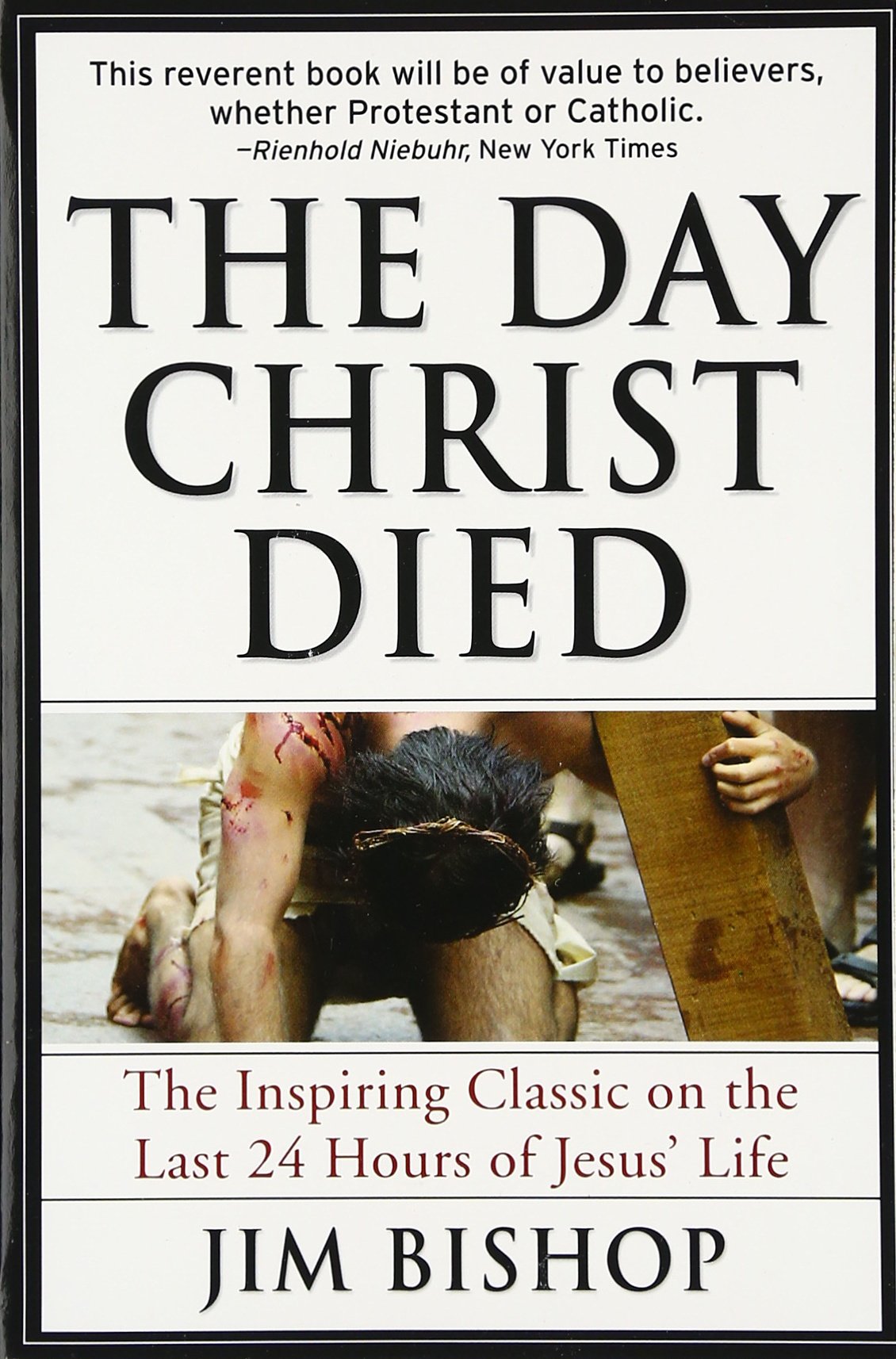 The Day Christ Died