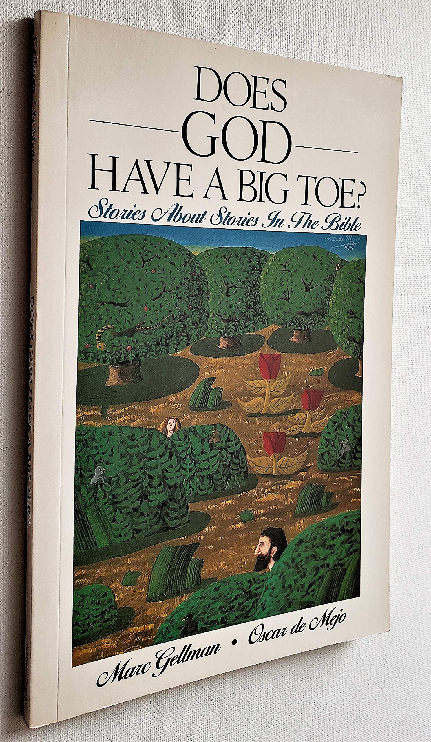 Does God Have a Big Toe?: Stories About Stories in the Bible