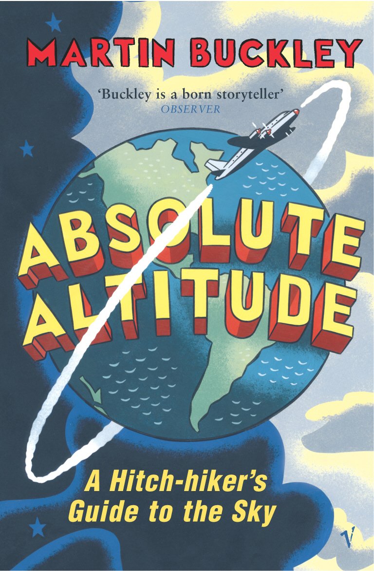 Absolute Altitude: A Hitch-hiker's Guide to the Sky.