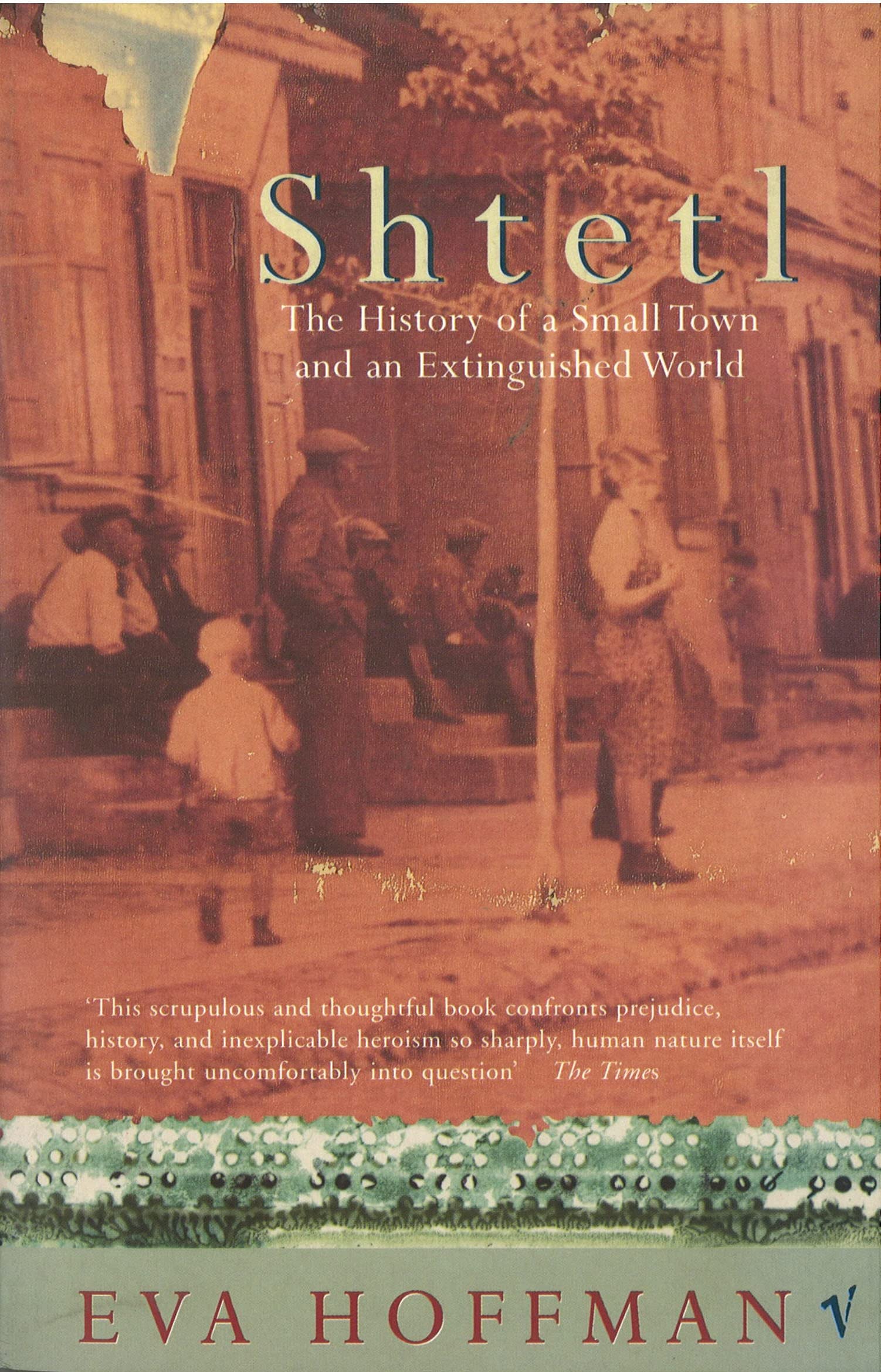 Shtetl : The History of a Small Town and an Extinguished World