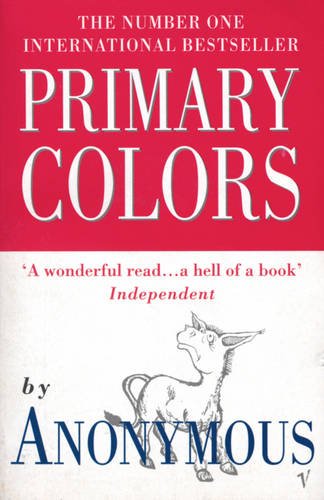 Primary Colors : A Novel of Politics