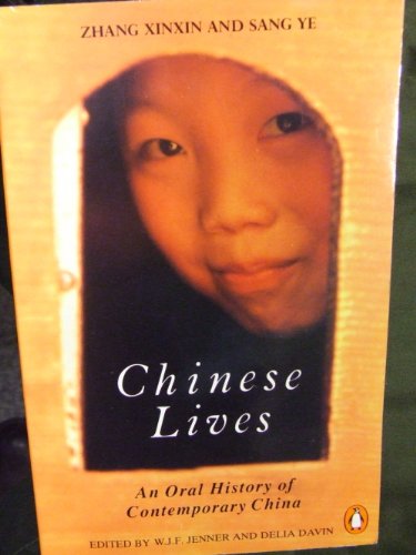 Chinese Lives - an Oral History of Contemporary China