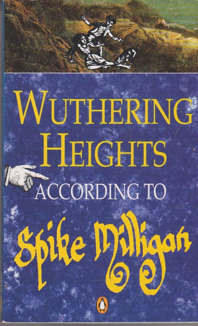 Wuthering Heights According to Spike Milligan