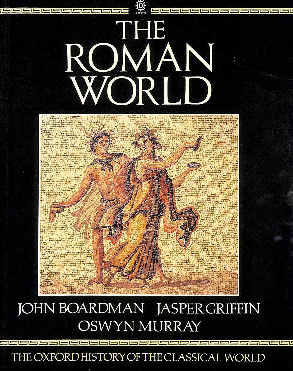 The Roman World: The Oxford History of the Classical World