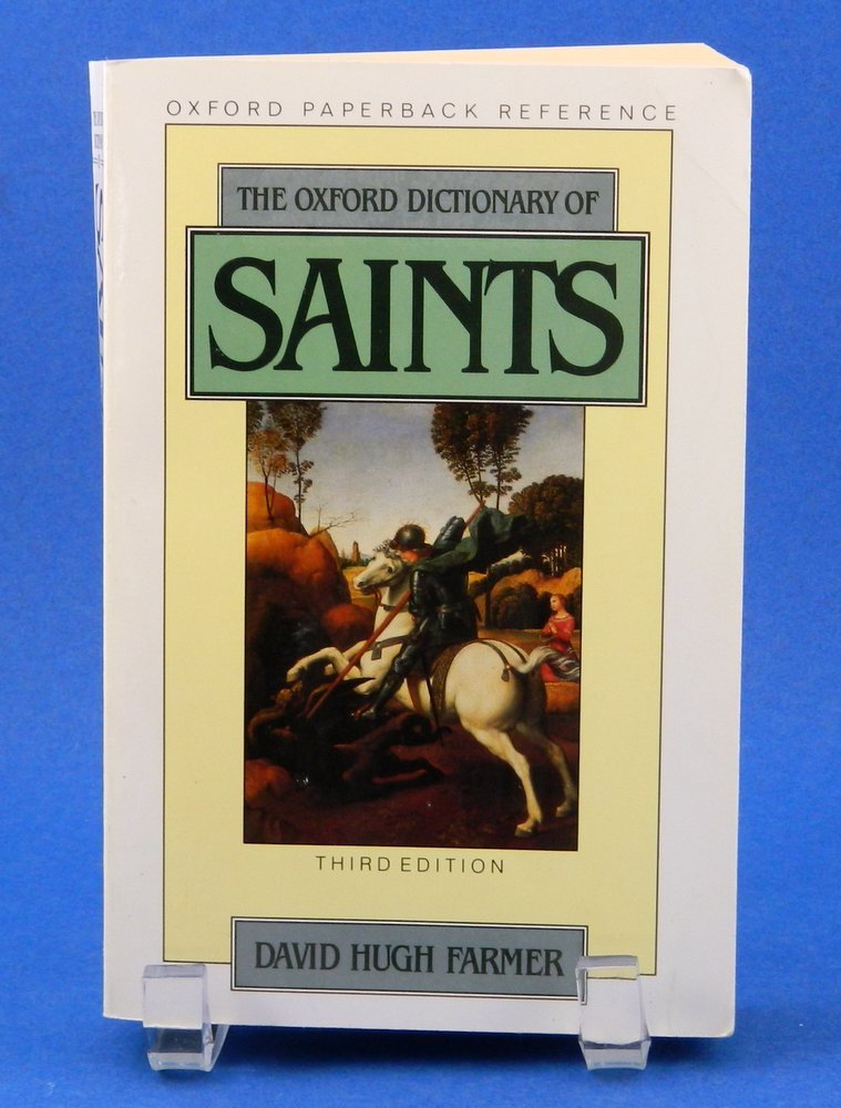 The Oxford Dictionary of Saints (Oxford Quick Reference)