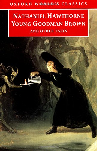 Young Goodman Brown and Other Tales (Oxford World's Classics)