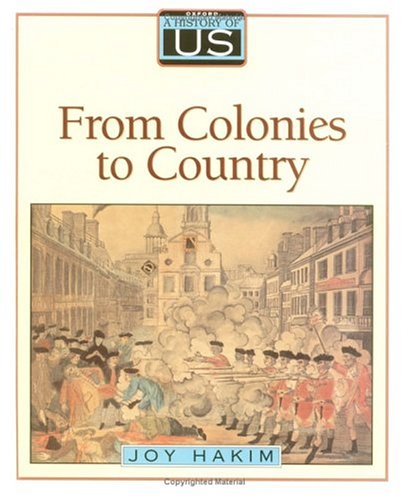 A History of US: Book 3: From Colonies to Country (A History of US, 3)