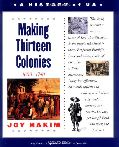 A History of US, Book 2: Making Thirteen Colonies (History of US) (A History of US, 2)