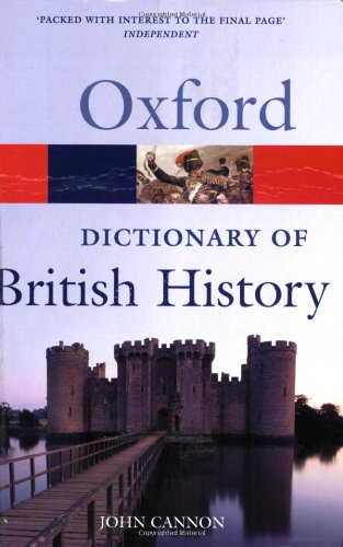 A Dictionary of British History (Oxford Quick Reference)