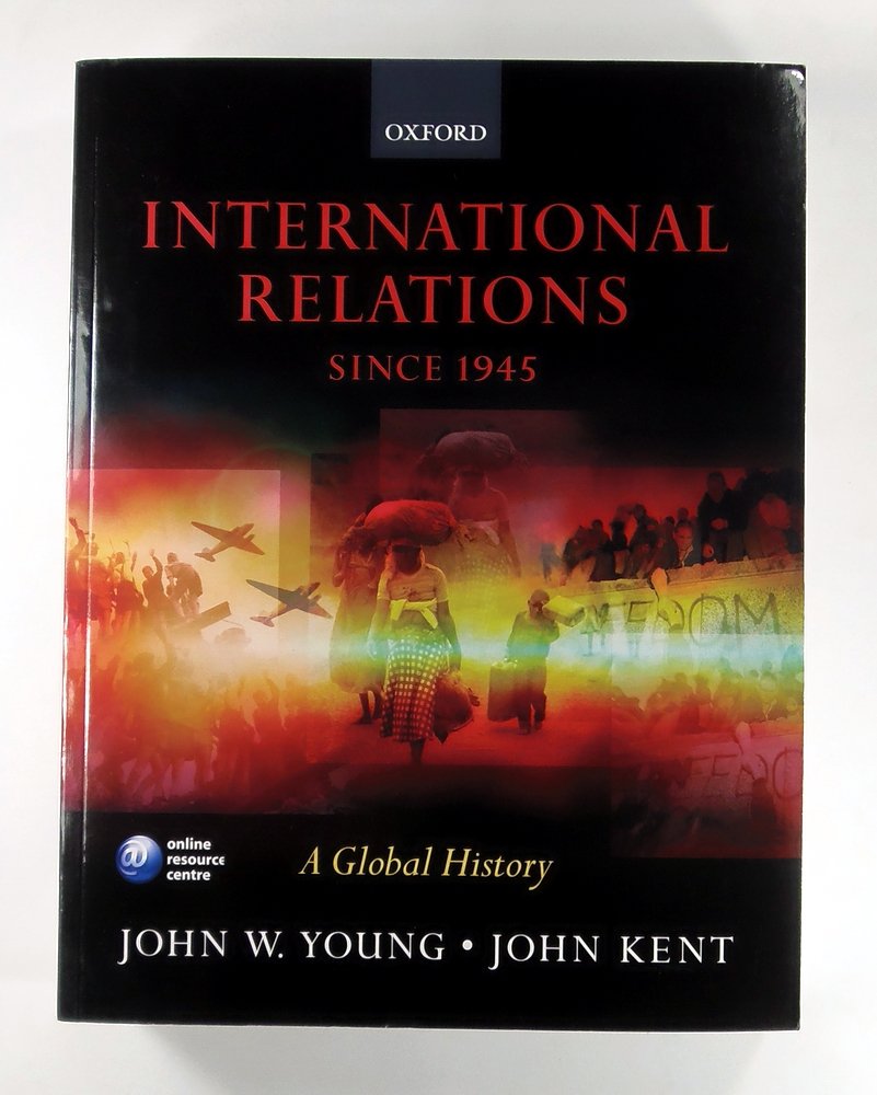 International Relations since 1945: A Global History