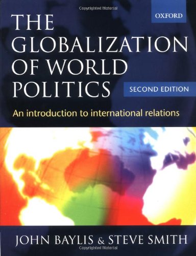 The Globalization of World Politics: An Introduction to International Relations