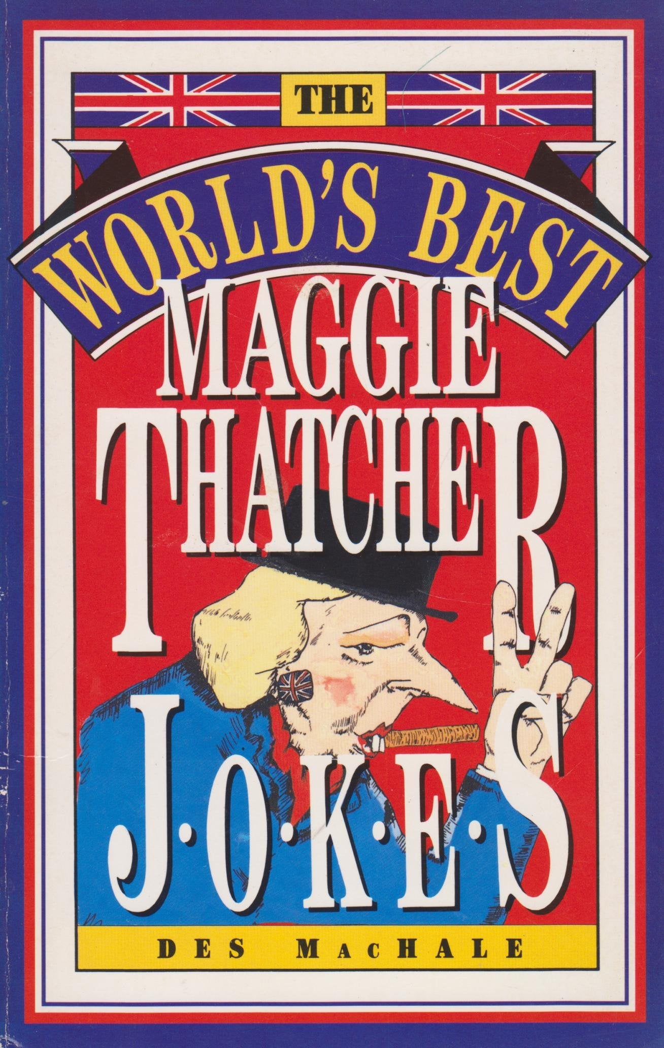 World's Best Maggie Thatcher Jokes (World's Best Jokes)