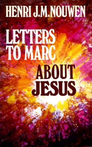 Letters to Marc About Jesus