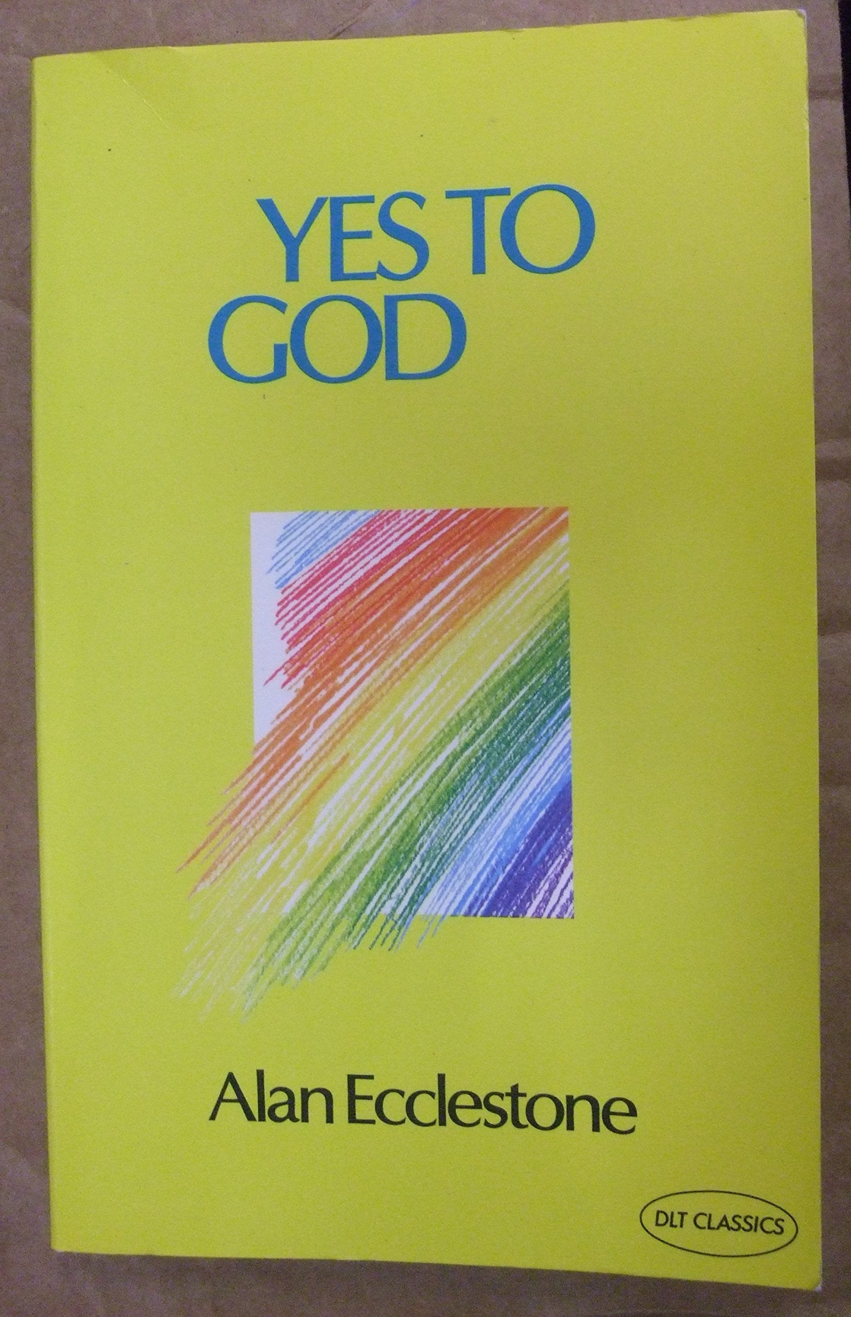 Yes to God