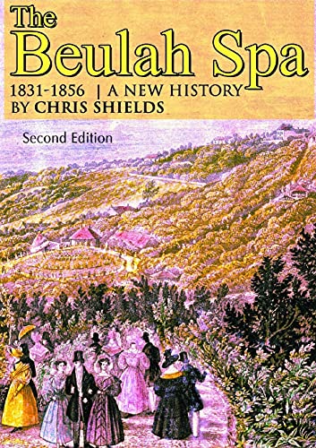 The Beulah Spa 1831-1856 A New History