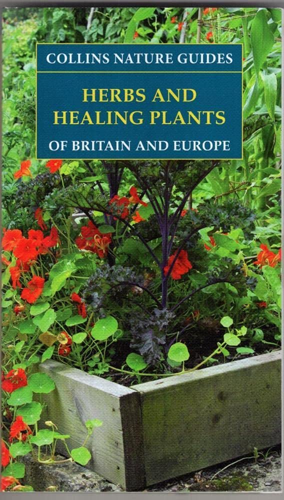 Herbs and Healing Plants of Britain & Europe,