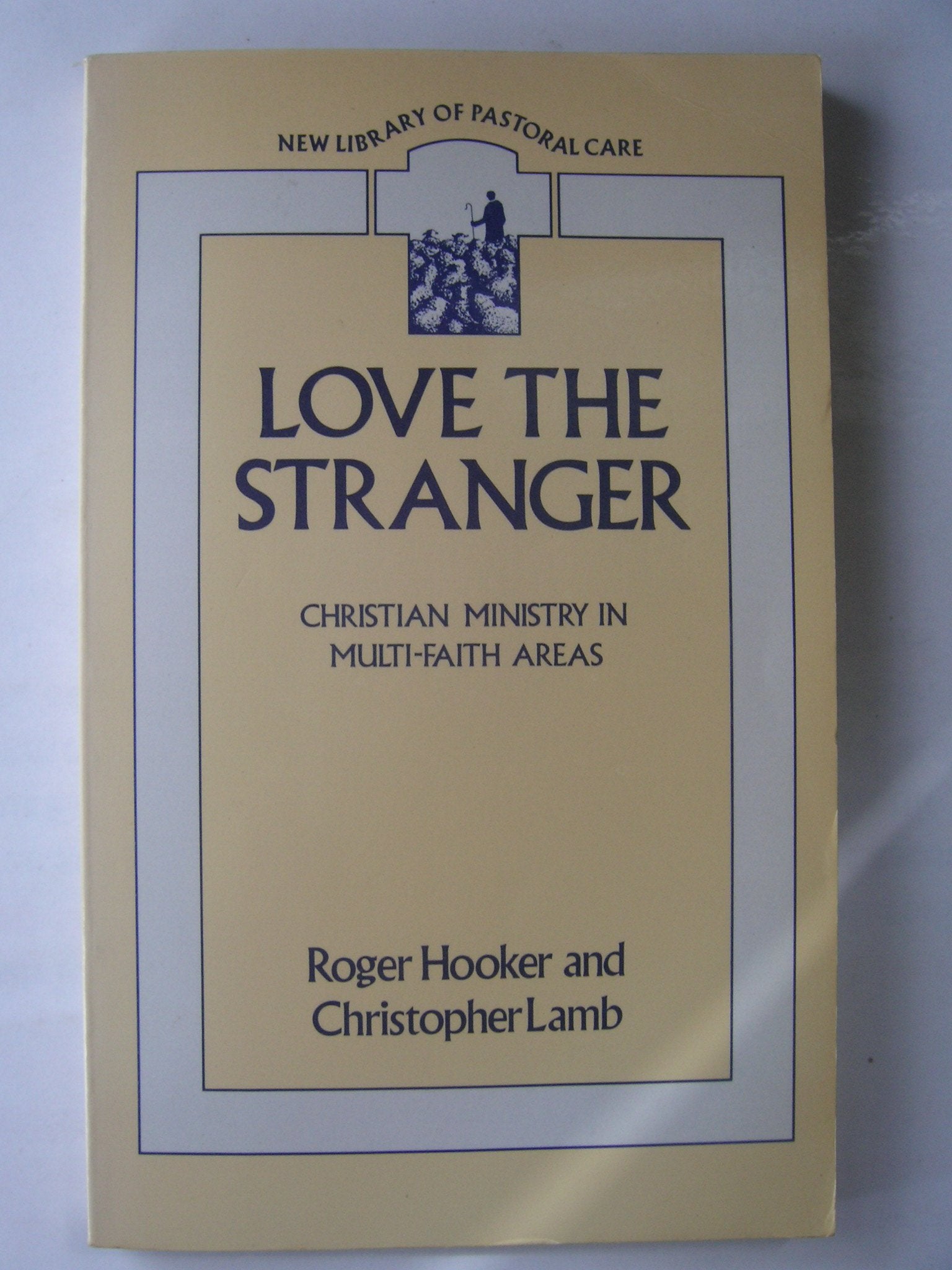 Love the stranger: ministry in multi-faith areas