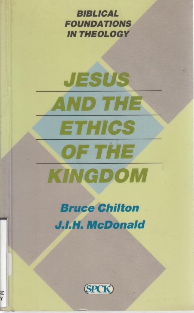 Jesus and the Ethics of the Kingdom