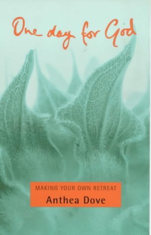 One Day for God: Making Your Own Retreat