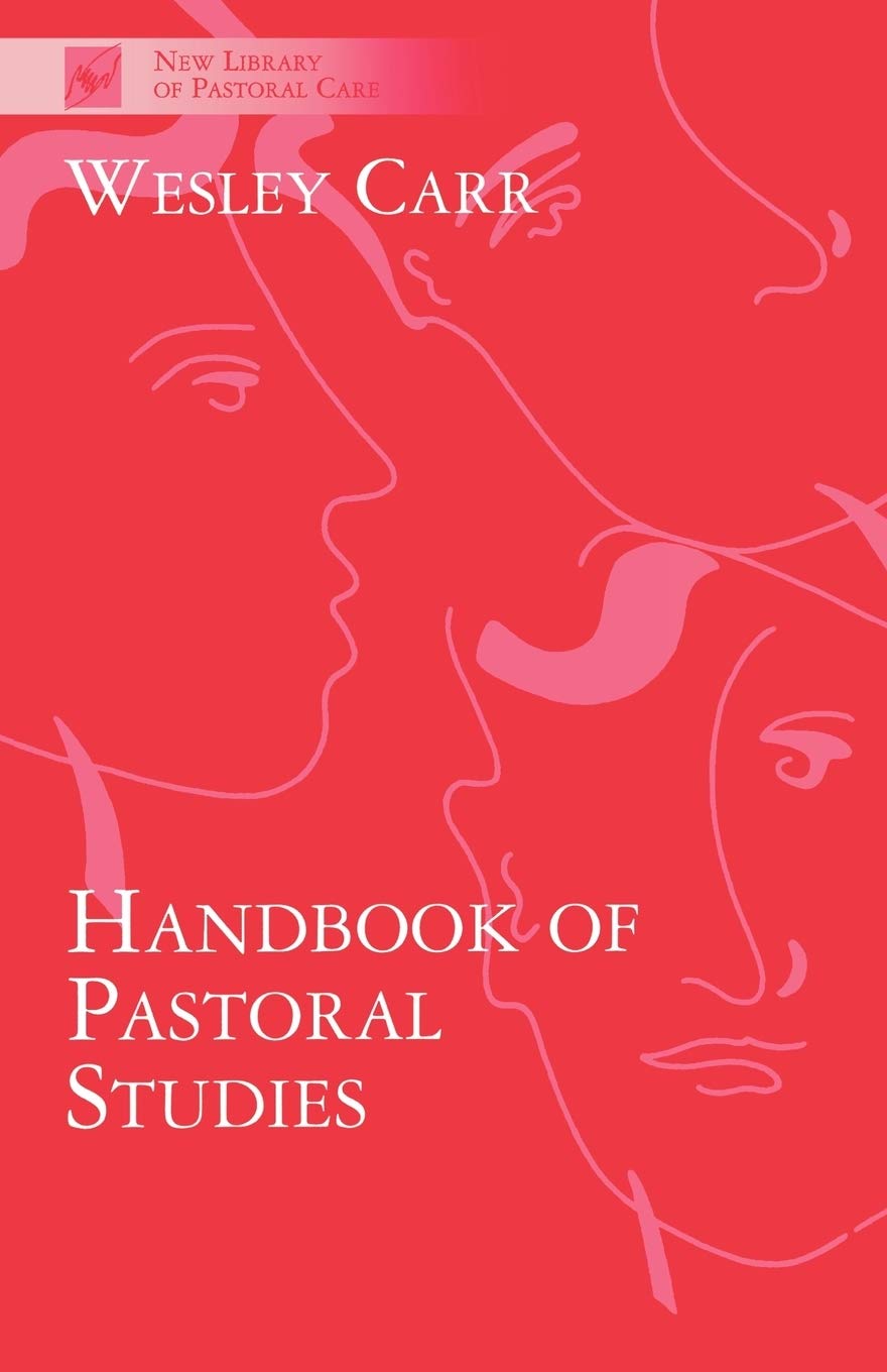 A Handbook of Pastoral Studies (New Library of Pastoral Care)