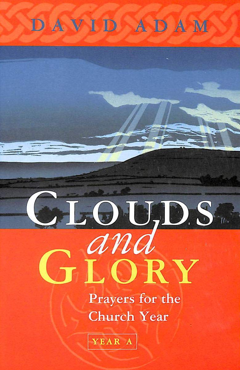 Clouds and Glory : Prayers for the Church Year