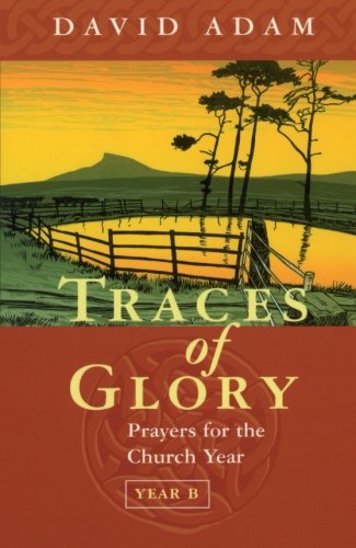 Traces of Glory : Prayers for the Church Year