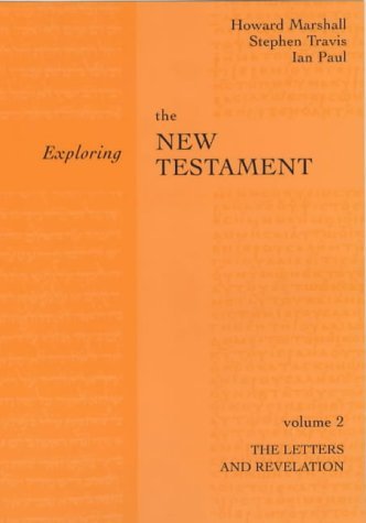 Exploring the New Testament Letters and Revelation