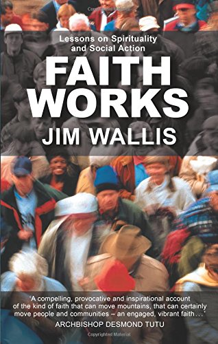 Faith Works : Lessons on Spirituality and Social Action