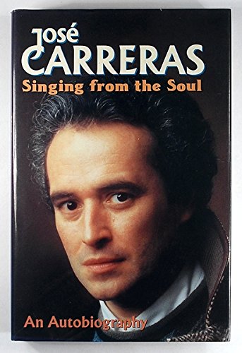 Singing from the Soul: Carreras