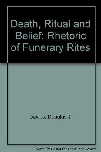 Death, Ritual and Belief: The Rhetoric of Funerary Rites