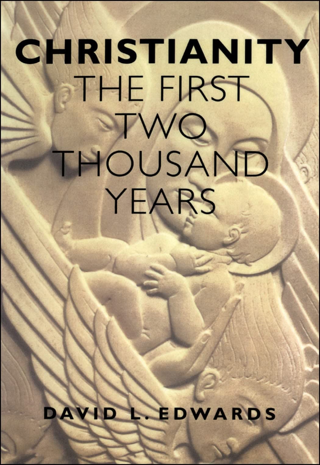 Christianity: The First Two Thousand Years