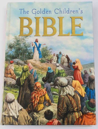 The Children's Bible. The Old Testament and the New Testament