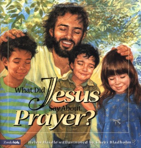 What Did Jesus Say About Prayer?