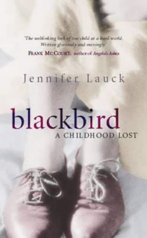 BLACKBIRD: A CHILDHOOD LOST