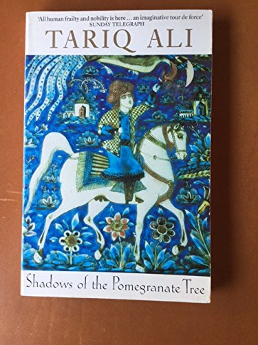 Shadows of the Pomegranate Tree (Islam Quartet 1)