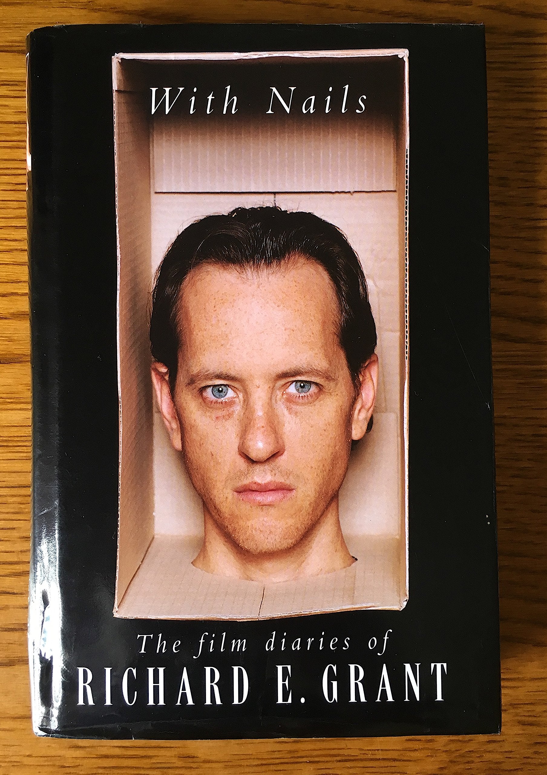 With Nails: The Film Diaries of Richard E. Grant