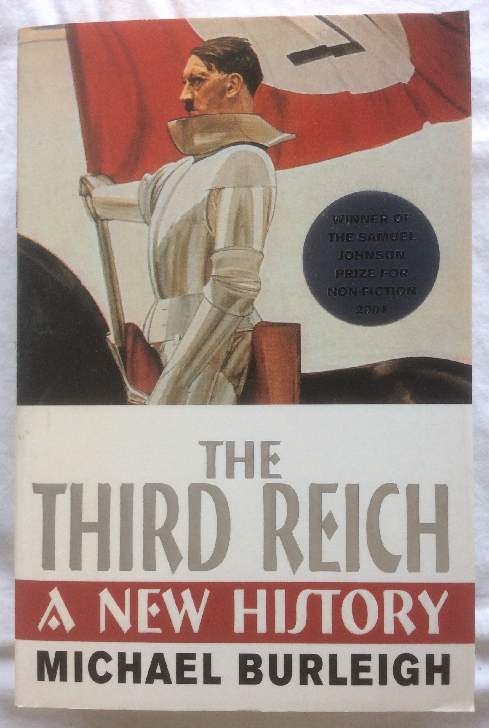 The Third Reich: A New History