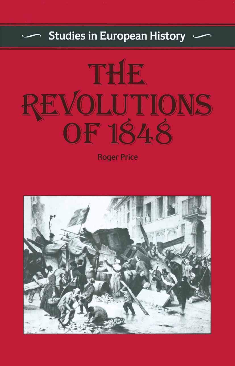 The Revolutions of 1848 (Studies in European History)