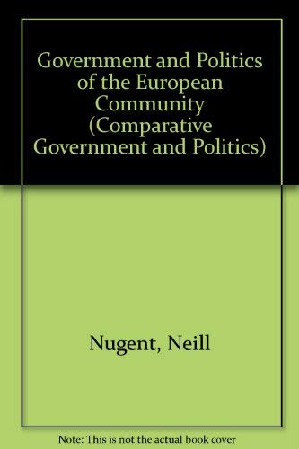 Government and Politics of the European Community (Comparative Government and Politics)