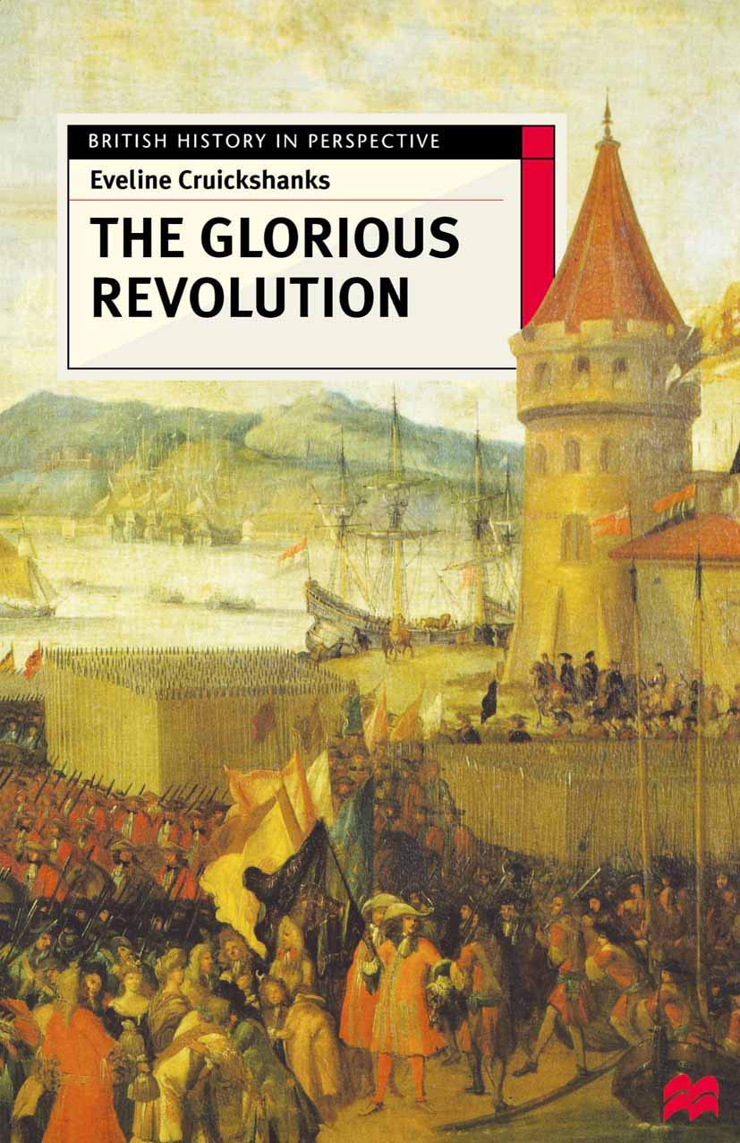 The Glorious Revolution (British History in Perspective, 33)