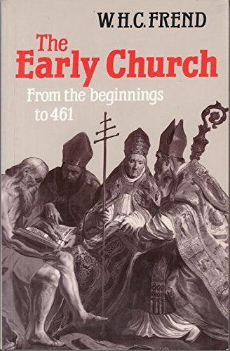 Early Church from the Beginnings to 461