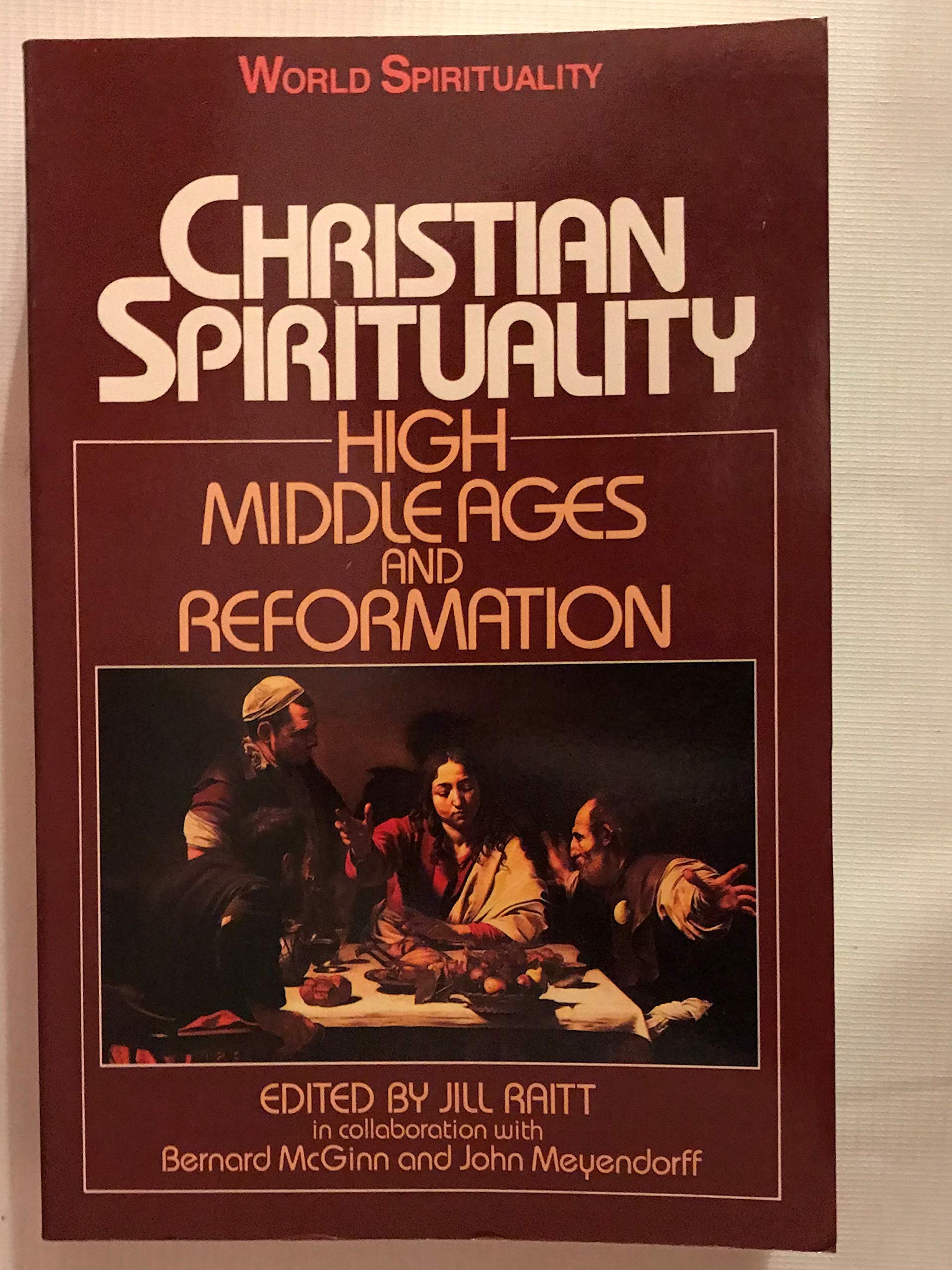 Christian Spirituality II: High Middle Ages and Reformation