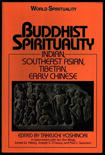 Buddhist Spirituality Indian Southeast Asian Tibetan Early Chinese